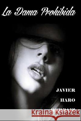 La Dama Prohibida Javier Har 9781687478658 Independently Published