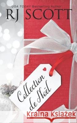 Collection de Noël Scott, Rj 9781687481245 Independently Published