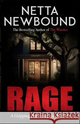 Rage: A Gripping Psychological Thriller Netta Newbound 9781687529152