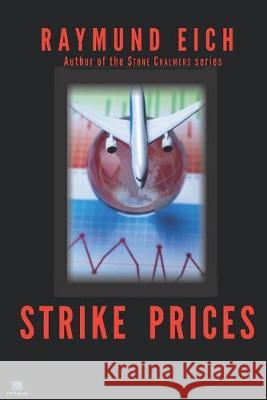 Strike Prices Raymund Eich 9781687562227 Independently Published