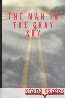 The Man In The Gray Sky Adolfo Jimenez 9781687583710