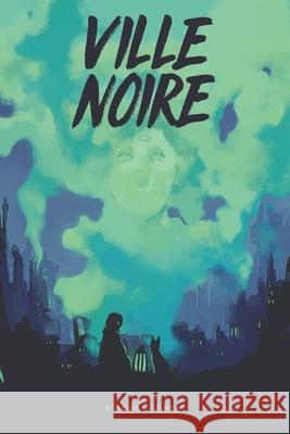 Ville Noire Simeon Potiron 9781687645777 Independently Published