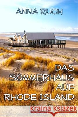 Das Sommerhaus auf Rhode Island: Ein romantischer Liebesroman für lesbische Frauen Ruch, Anna 9781687669544 Independently Published