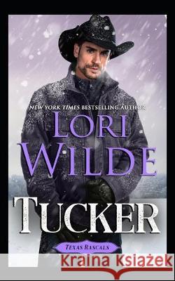 Tucker Lori Wilde 9781687713612 Independently Published