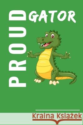 Proud Gator: Proud student Visual Story 9781687759368
