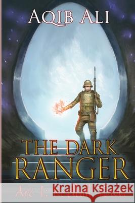 The Dark Ranger Arc 1: Redhill Town Jessica Gardner Claire Rushbrook Aqib Ali 9781687770585 Independently Published