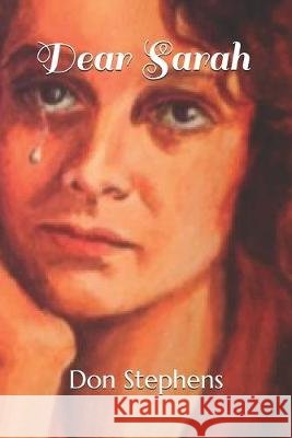 Dear Sarah - The Letter Don Stephens 9781688011557