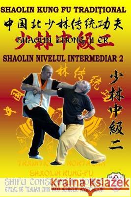 Shaolin Nivelul Intermediar 2 Bernd Höhle, Constantin Boboc 9781688041189