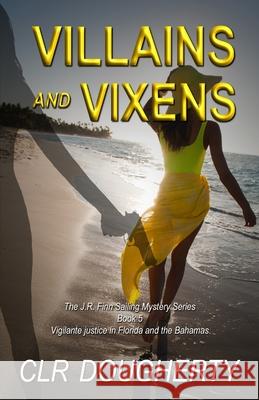 Villains and Vixens Charles Dougherty 9781688045255