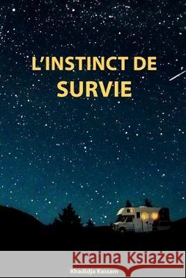 L'instinct de survie Khadidja Kassam 9781688051164