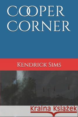 Cooper Corner Kendrick Sims 9781688062252