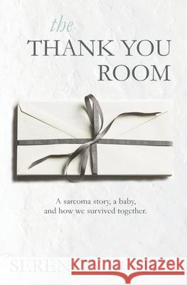 The Thank You Room Serenity Bohon 9781688102323 Independently Published