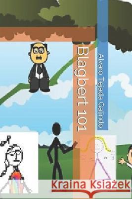 Blagbert 101 Alvaro Tejad 9781688108356