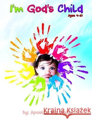 I'm God's Child Iris Hailu 9781688252646 Independently Published