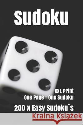 Sudoku: 200 simple Sudoku XXL print, one Page one Sudoku Easy Version, for children and beginners. Enjoy traveling in car Bodo Lorenz 9781688264113