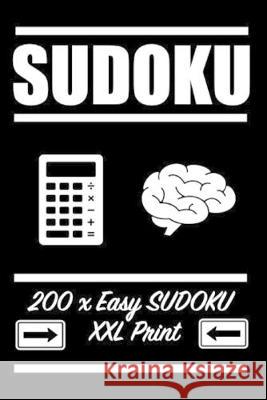 Sudoku: 200 simple Sudoku XXL print, one Page one Sudoku Easy Version, for children and beginners. Enjoy traveling in car Bodo Lorenz 9781688275577