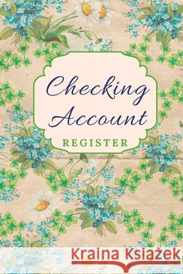 Checking Account Register 2nd Thought Inc 9781688461710 Independently Published