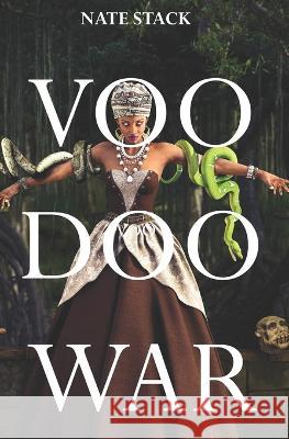 Voodoo War Nate Stack   9781688513020