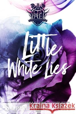 Little White Lies: Reverse Harem/Bully/High School Mitzi Carroll Sapphire Knight 9781688517417 Independently Published