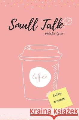 Small Talk Alisha Goss 9781688530058