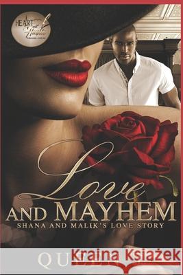 Love and Mayhem: A Mistletoe and Mayhem Full Novel Queen T 9781688537422