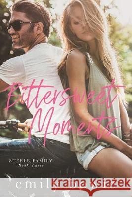 Bittersweet Moments Emily Bowie 9781688616493