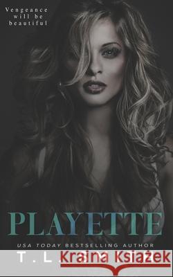 Playette T. L. Smith 9781688632080 Independently Published