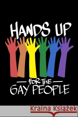 Hands Up For The Gay People: College Rule Note Taking Amanda Yoos 9781688676299 Independently Published