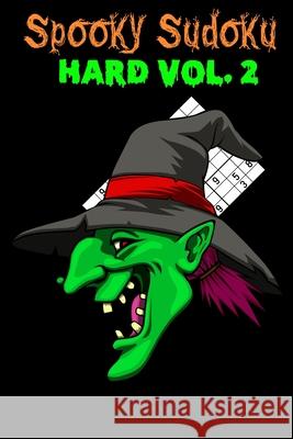 Spooky Sudoku: Hard Volume 2 Amanda Yoos 9781688718647 Independently Published