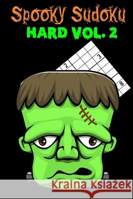 Spooky Sudoku: Hard Volume 2 Amanda Yoos 9781688718715 Independently Published