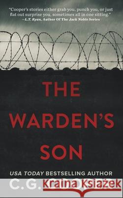 The Warden's Son C. G. Cooper 9781688743861 Independently Published