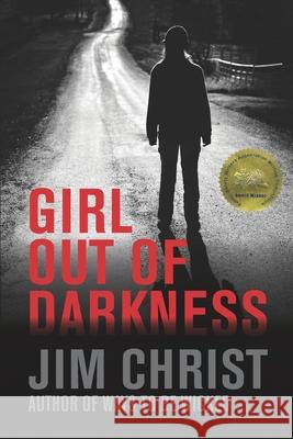 Girl out of Darkness Jim Christ 9781688799844