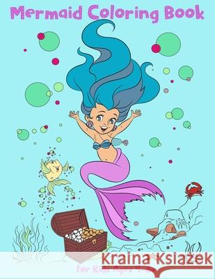 Mermaid Coloring Book for Kids Ages 4-8 +: 25 Unique and Beautiful Coloring Pages Jade Devereaux 9781688804197