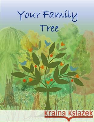 Your Family Tree: 5 Generations of Your Family History Dolen Blu 9781688813915 Independently Published