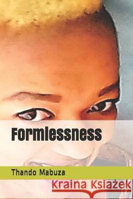 Formlessness Prinika Littler Thando Mabuza 9781688935808