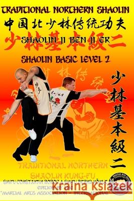 Shaolin Basic Level 2 Bernd Höhle, Constantin Boboc 9781688960442