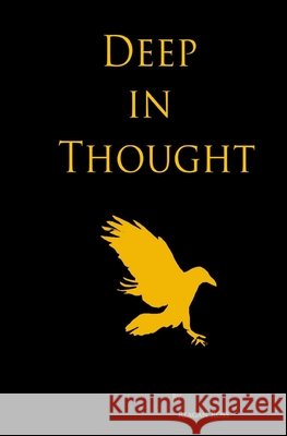 Deep in Thought Reagan Ross 9781688984066