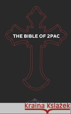 The Bible of 2Pac: The Book of Pac Dream Taylor 9781688989863