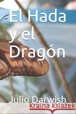 El Hada y el Dragón Darwish, Julio 9781688994409