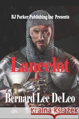 Lancelot Colin Matthew Dougherty Bernard Lee Deleo 9781689015417