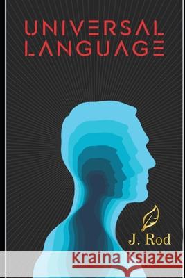 Universal Language Fernanda Alvarez Luz Rios Juan Manuel Rodrigue 9781689039635 Independently Published