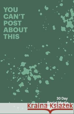 30 Day Social Media Detox: Helping Teens Take A 30-day Break From Social Media to Improve and Balance School, Peers, Hobbies, Family and Life David Iskander 9781689128810 Independently Published