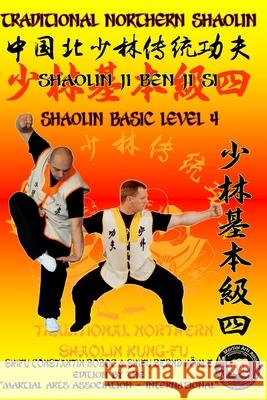 Shaolin Basic Level 4 Bernd Höhle, Constantin Boboc 9781689175845