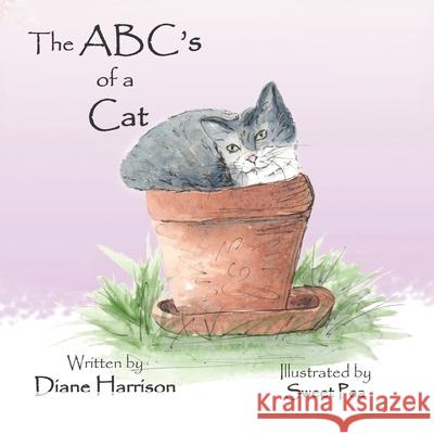 The ABC's of a Cat Diane Harrison 9781689183024 Independently Published