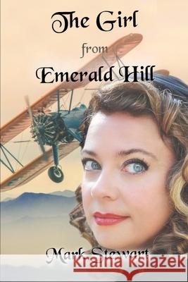 The Girl From Emerald Hill Mark Stewart 9781689203791