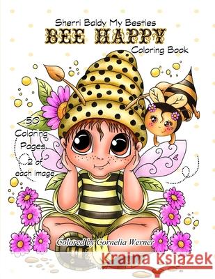 Sherri Baldy My Besties Bee Happy Coloring Book Sherri Ann Baldy 9781689203876 Independently Published