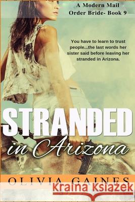 Stranded in Arizona Olivia Gaines 9781689238502