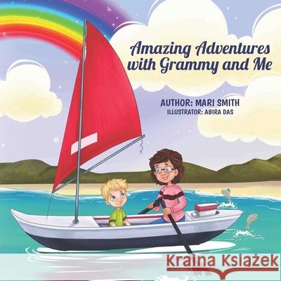 Amazing Adventures With Grammy and Me Abira Das Mari K. Smith 9781689250818 Independently Published