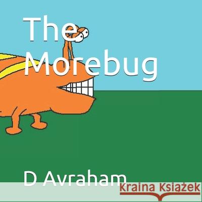 The Morebug D. Avraham 9781689269698