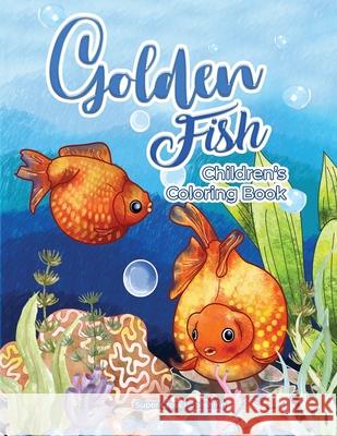 Chukdren 's coloring book - Golden fish: Children's coloring book features difference type of Golden fish Jens 942 Super Cross Publishing 9781689352055 Independently Published